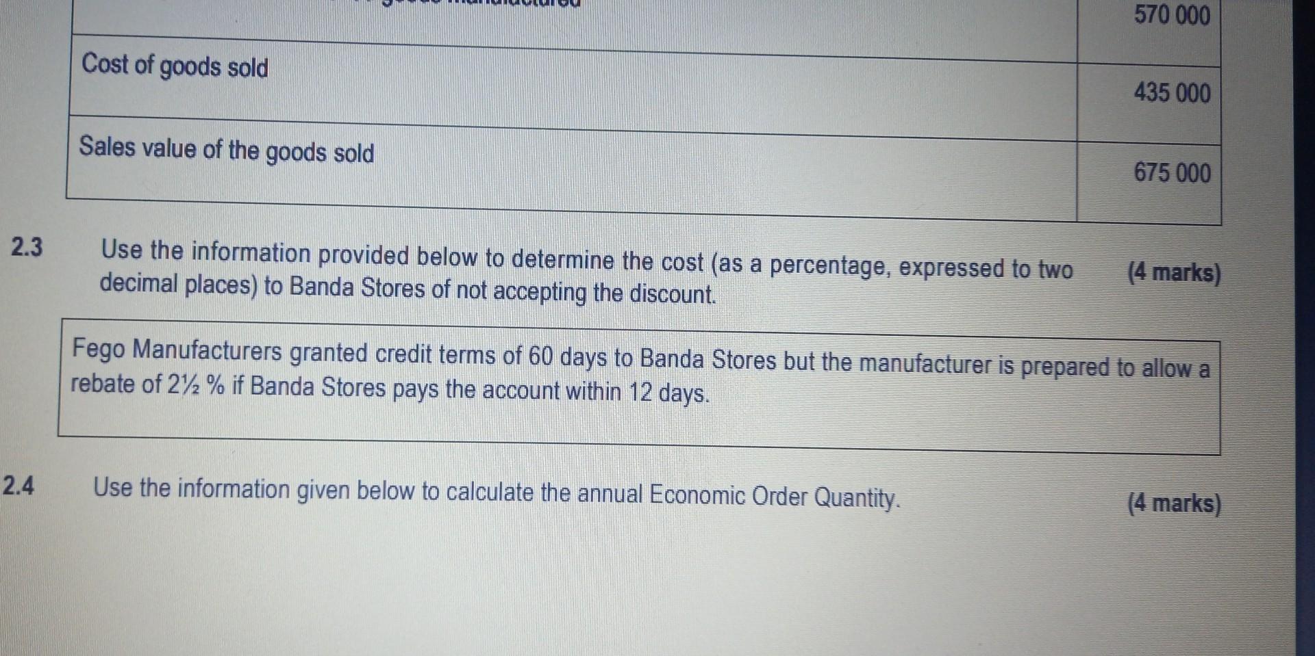 2 3 2 4 Cost Of Goods Sold Sales Value Of The Goods Sold Use The Information Provided Below To Determine The Cost As A 1