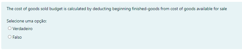 The Cost Of Goods Sold Budget Is Calculated By Deducting Beginning Finished Goods From Cost Of Goods Available For Sale 1