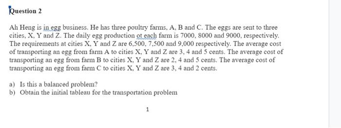 Question 2 Ah Heng Is In Egg Business He Has Three Poultry Farms A B And C The Eggs Are Sent To Three Cities X Y A 1