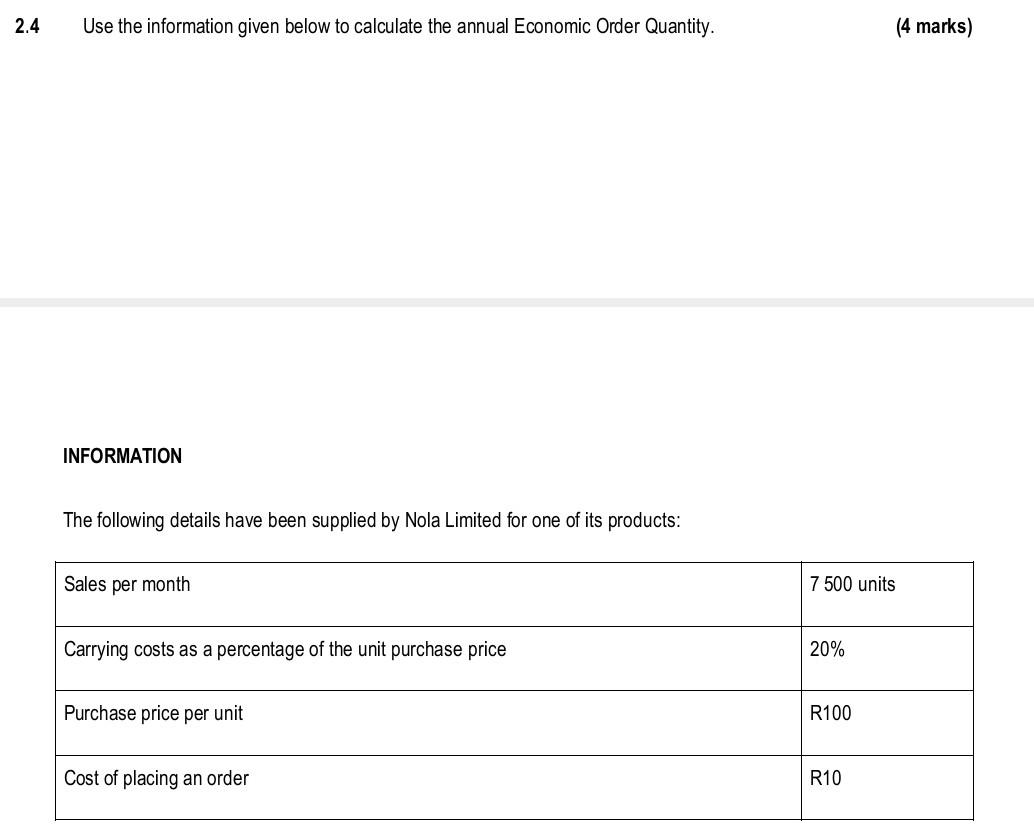 2 4 Use The Information Given Below To Calculate The Annual Economic Order Quantity Information The Following Details H 1