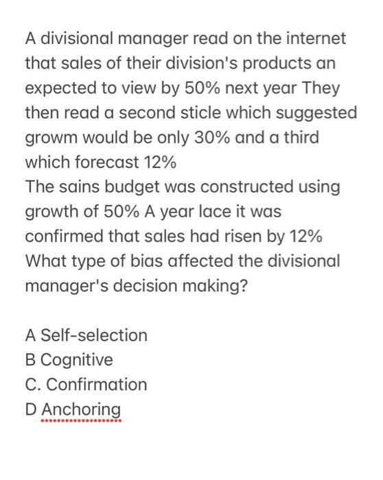 A Divisional Manager Read On The Internet That Sales Of Their Division S Products An Expected To View By 50 Next Year T 1