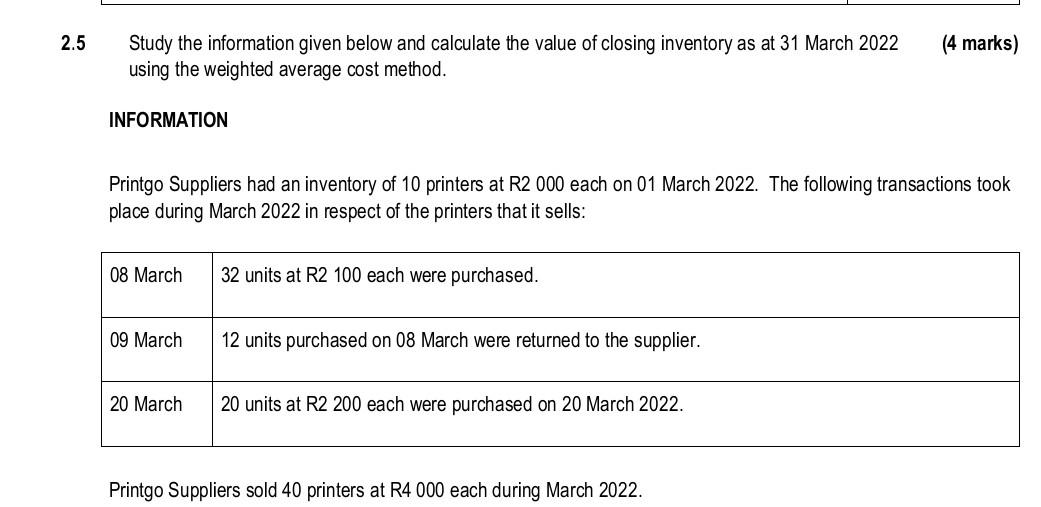 2 5 Study The Information Given Below And Calculate The Value Of Closing Inventory As At 31 March 2022 4 Marks Using T 1