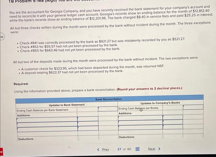 32 W You Are The Accountant For Georgia Company And You Have Recently Received The Bank Statement For Your Company S Ac 1