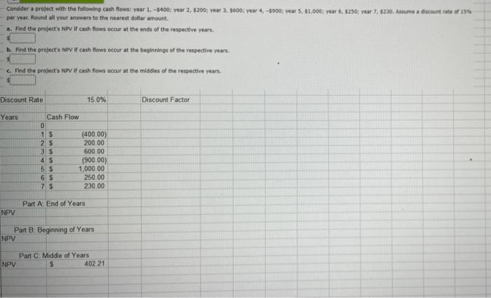 Consider A Project With The Following Cash Flows Year 1 400 Year 2 200 Year 3 600 Year 4 900 Vear 5 1 0 1