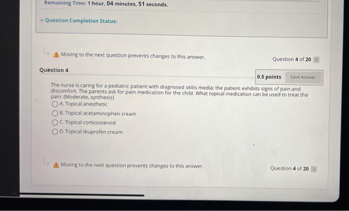 Remaining Time 1 Hour 04 Minutes 51 Seconds Question Completion Status A Moving To The Next Question Prevents Chang 1