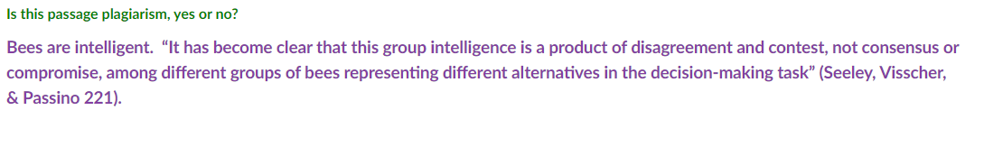 Is This Passage Plagiarism Yes Or No Bees Are Intelligent It Has Become Clear That This Group Intelligence Is A Prod 1