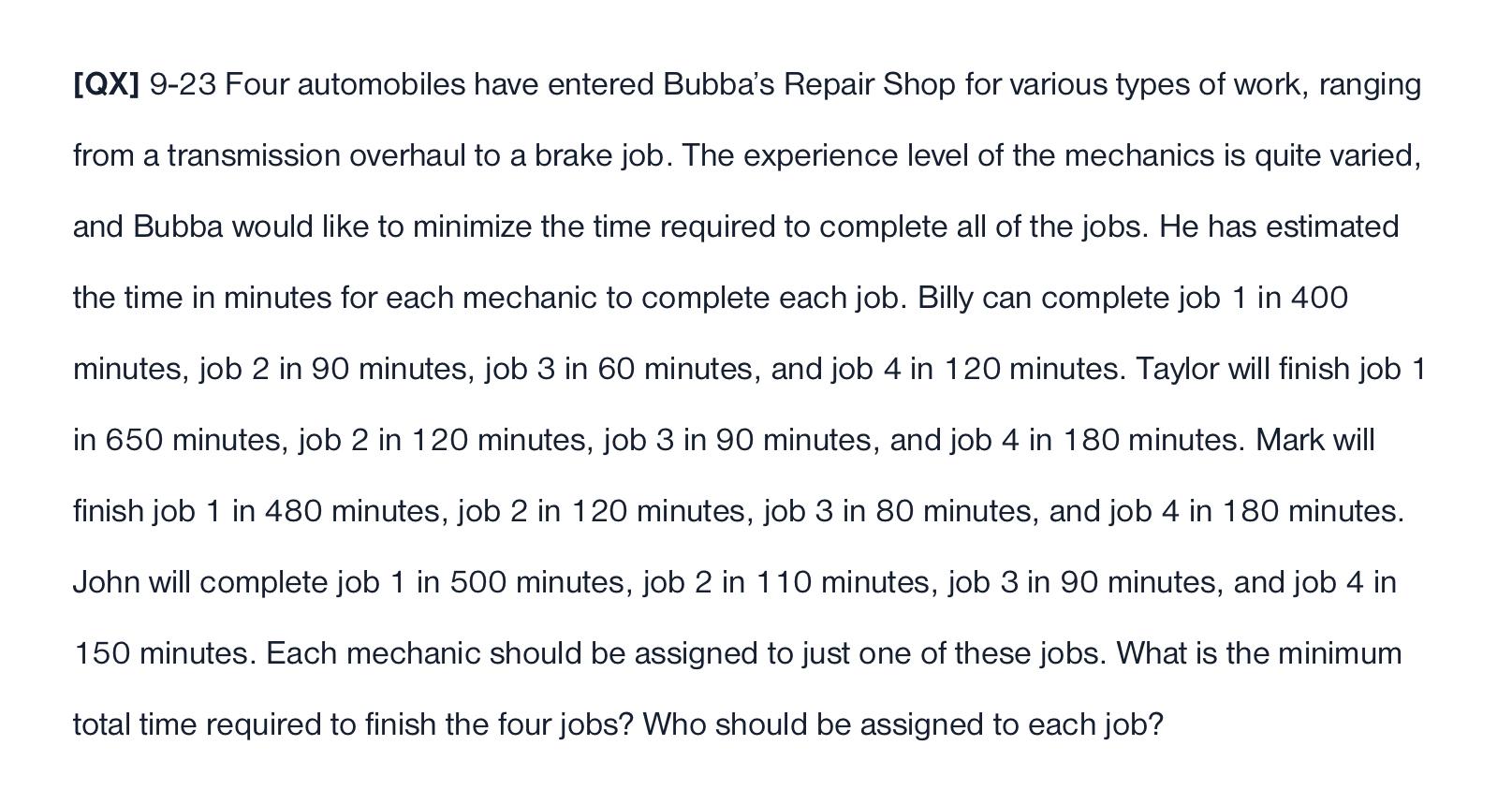 Qx 9 23 Four Automobiles Have Entered Bubba S Repair Shop For Various Types Of Work Ranging From A Transmission Overh 1