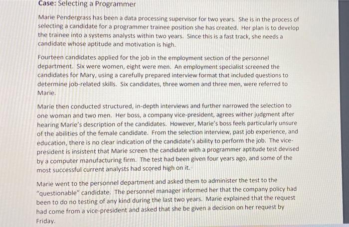 Case Selecting A Programmer Marie Pendergrass Has Been A Data Processing Supervisor For Two Years She Is In The Proces 1
