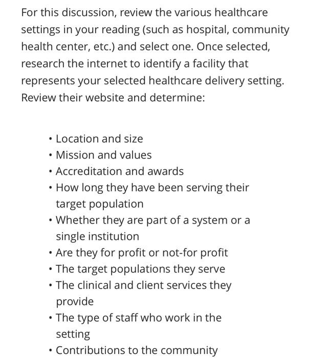 For This Discussion Review The Various Healthcare Settings In Your Reading Such As Hospital Community Health Center 1