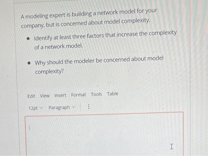 A Modeling Expert Is Building A Network Model For Your Company But Is Concerned About Model Complexity Identify At L 1