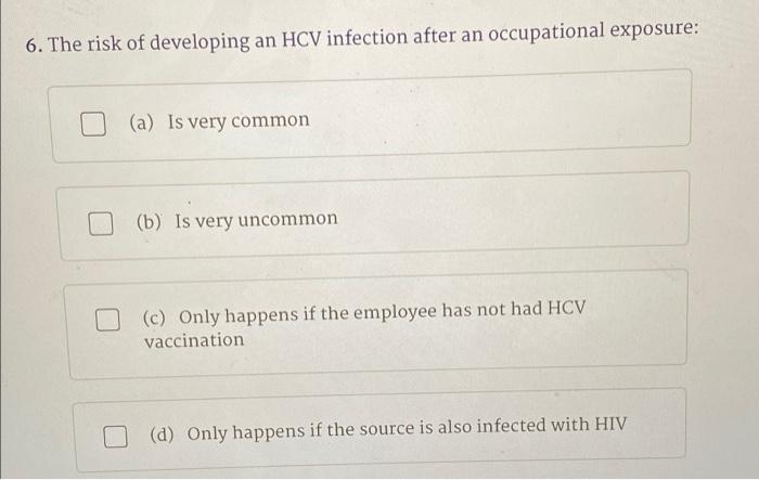 5 The Risk Of Developing An Hbv Infection After An Occupational Exposure A Is Extremely Rare B Is Very Rare And On 2
