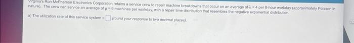 Virginia S Ron Mcpherson Electronics Corporation Retains A Service Crew To Repair Machine Breakdowns That Occur On An Av 1