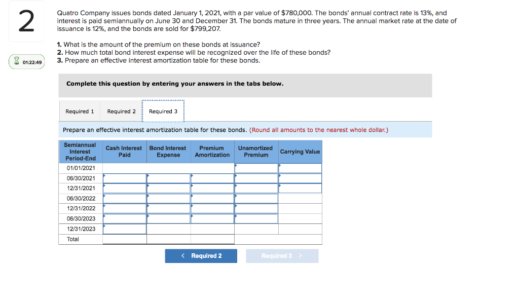 2 Quatro Company Issues Bonds Dated January 1 2021 With A Par Value Of 780 000 The Bonds Annual Contract Rate Is 13 1