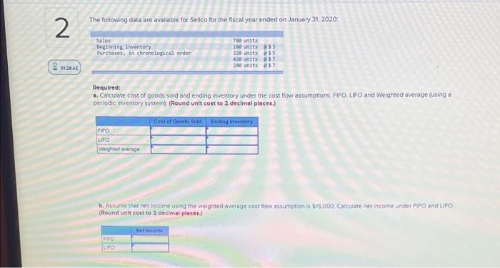 2 8012842 The Following Data Are Available For Sellco For The Fiscal Year Ended On January 31 2020 Sales Beginning In 1