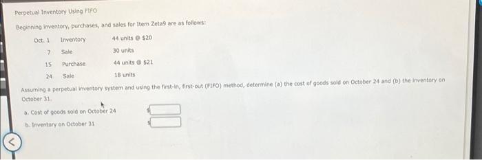 Perpetual Inventory Using Fifo Beginning Inventory Purchases And Sales For Item Zeta9 Are As Follows 44 Units 20 7 1