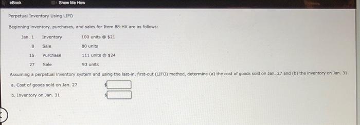 Ebook Show Me How Perpetual Inventory Using Lifo Beginning Inventory Purchases And Sales For Item 88 Hx Are As Follows 1