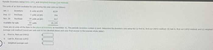 Periodic Invectory Thing Fifo Lbfo And Weighted Aver The Units Of An Item Available For Sale During The Year Were As F 1