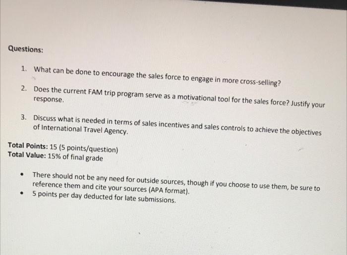 Questions 1 What Can Be Done To Encourage The Sales Force To Engage In More Cross Selling 2 Does The Current Fam Tri 1