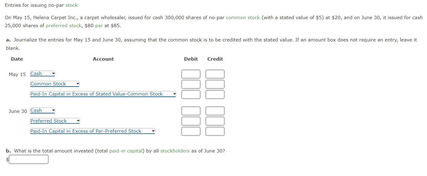 Entries For Issuing No Par Stock On May 15 Helena Carpet Inc A Carpet Wholesaler Issued For Cash 300 000 Shares Of N 1