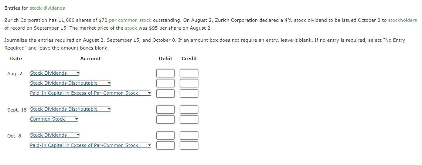 Entries For Stock Dividends Zurich Corporation Has 11 000 Shares Of 70 Par Common Stock Outstanding On August 2 Zuric 1