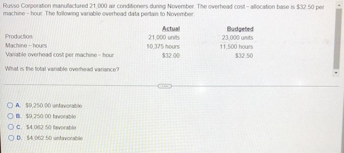 Russo Corporation Manufactured 21 000 Air Conditioners During November The Overhead Cost Allocation Base Is 32 50 Per 1