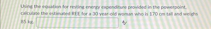 A Client Weighs In At 220 Lb At A Standing Height Of 5 11 Calculate The Bmi Don T Forget The Units Using The Equa 2