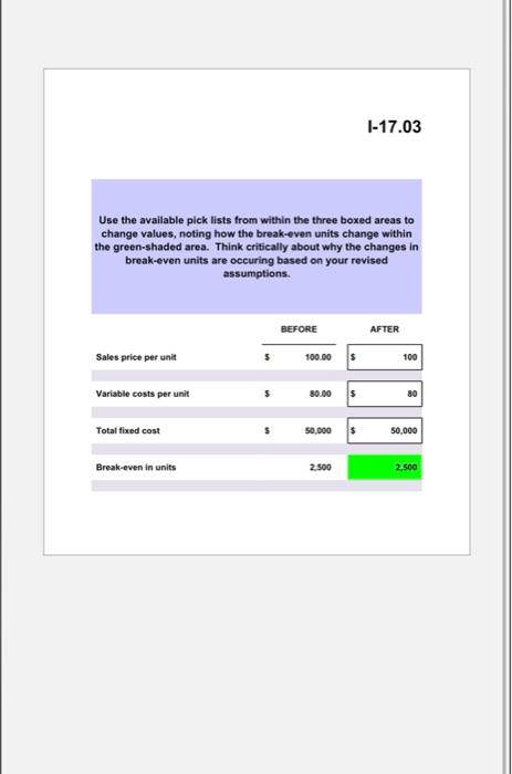 Use The Available Pick Lists From Within The Three Boxed Areas To Change Values Noting How The Break Even Units Change 1