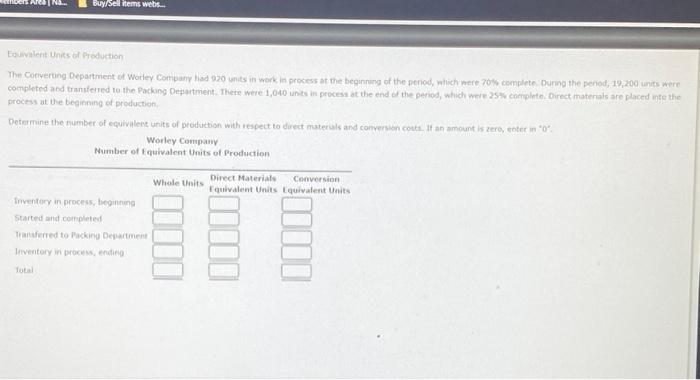 Buy Sell Items Webs Equivalent Units Of Production The Converting Department Of Worley Company Had 920 Units In Work 1