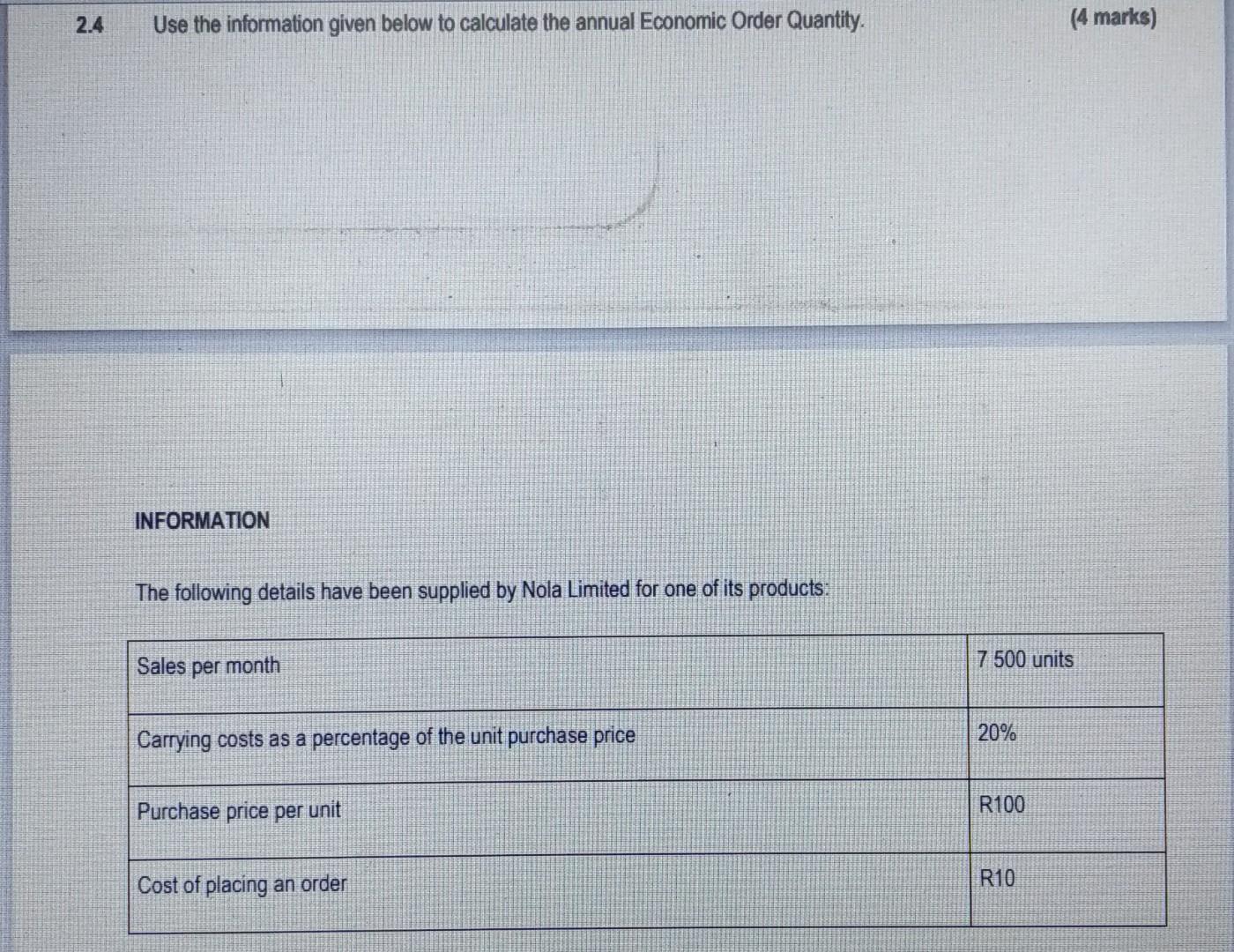 2 4 Use The Information Given Below To Calculate The Annual Economic Order Quantity Information The Following Details H 1