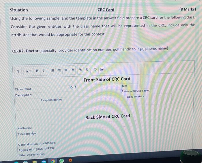 Situation Crc Card 8 Marks Using The Following Sample And The Template In The Answer Field Prepare A Crc Card For The 1