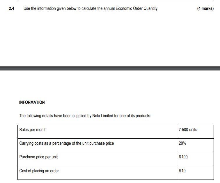2 4 Use The Information Given Below To Calculate The Annual Economic Order Quantity Information The Following Details H 1