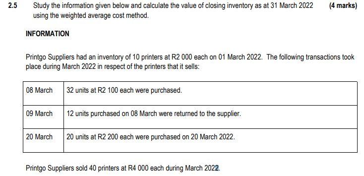 2 5 Study The Information Given Below And Calculate The Value Of Closing Inventory As At 31 March 2022 4 Marks Using T 1