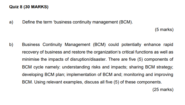 Quiz 8 30 Marks A B Define The Term Business Continuity Management Bcm 5 Marks Business Continuity Management 1
