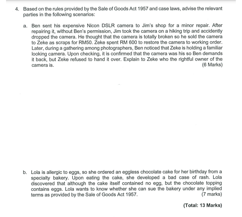 4 Based On The Rules Provided By The Sale Of Goods Act 1957 And Case Laws Advise The Relevant Parties In The Following 1