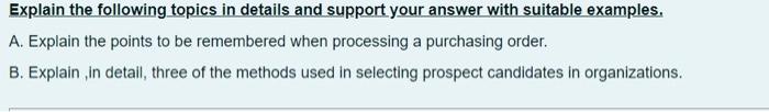 Explain The Following Topics In Details And Support Your Answer With Suitable Examples A Explain The Points To Be Reme 2