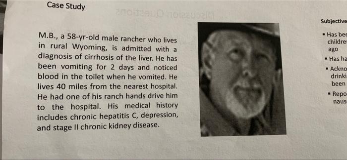 Case Study Oooo Subjective M B A 58 Yr Old Male Rancher Who Lives In Rural Wyoming Is Admitted With A Diagnosis Of Ci 1