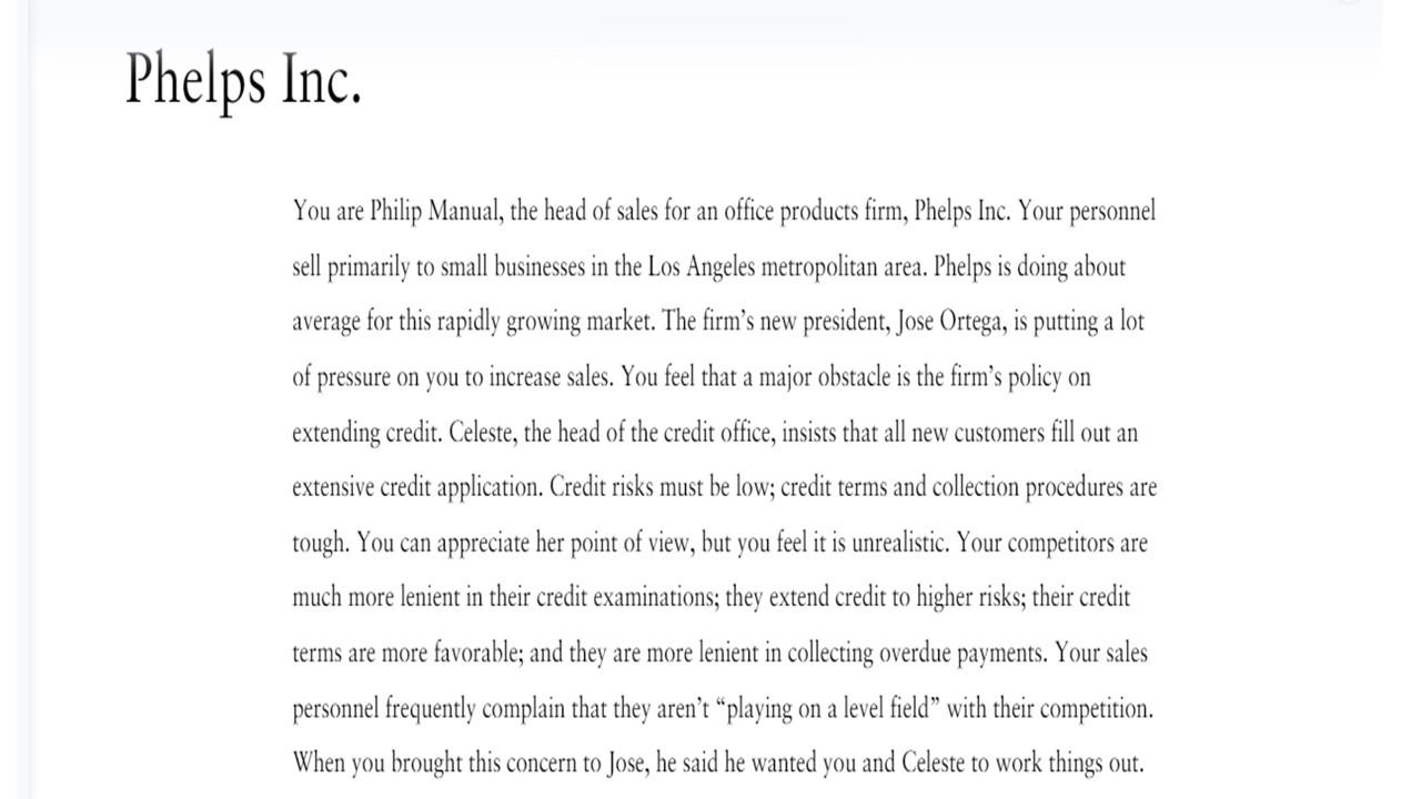 Phelps Inc You Are Philip Manual The Head Of Sales For An Office Products Firm Phelps Inc Your Personnel Sell Primar 1