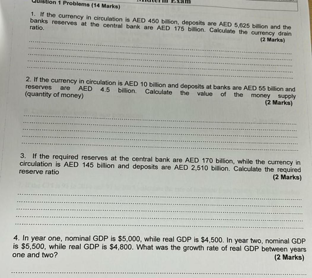 On 1 Problems 14 Marks 1 If The Currency In Circulation Is Aed 450 Billion Deposits Are Aed 5 625 Billion And The Ba 1