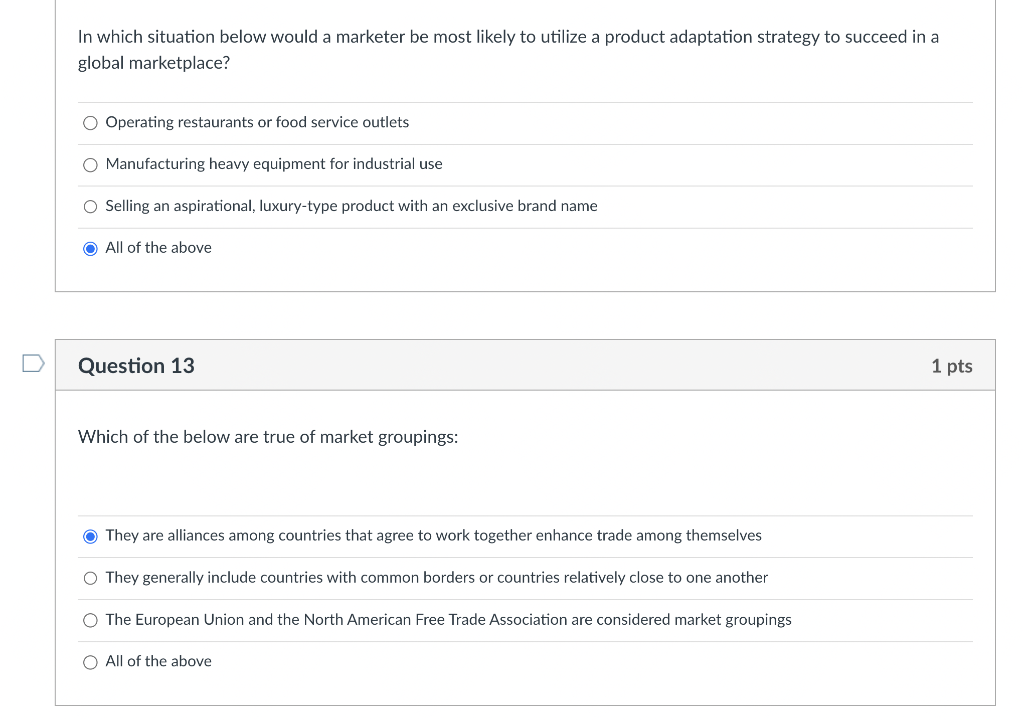 In Which Situation Below Would A Marketer Be Most Likely To Utilize A Product Adaptation Strategy To Succeed In A Global 1