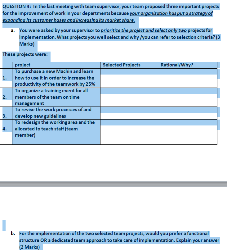 Question 4 In The Last Meeting With Team Supervisor Your Team Proposed Three Important Projects For The Improvement Of 1