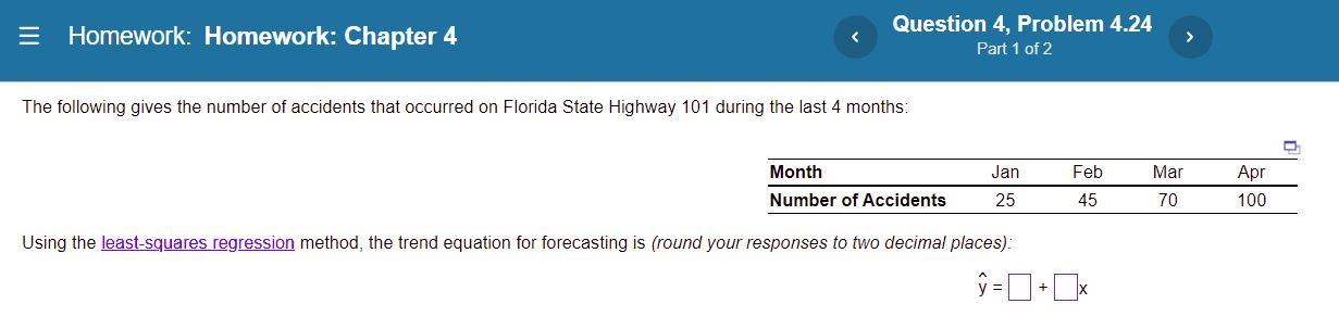 Homework Homework Chapter 4 Question 4 Problem 4 24 Part 1 Of 2 The Following Gives The Number Of Accidents That Occu 1