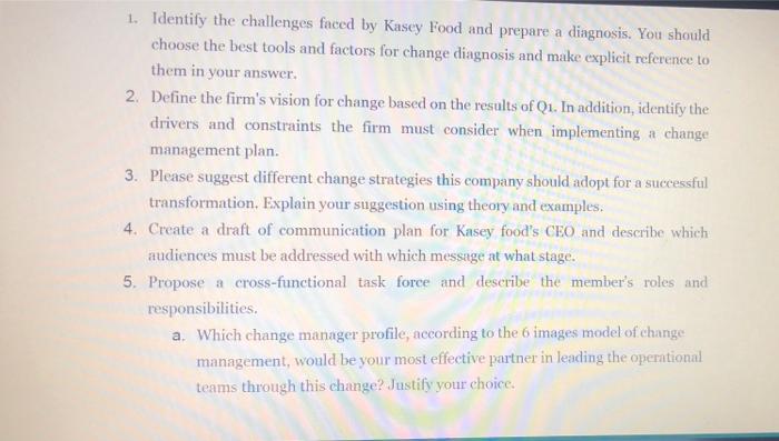 1 Identify The Challenges Faced By Kasey Food And Prepare A Diagnosis You Should Choose The Best Tools And Factors For 1