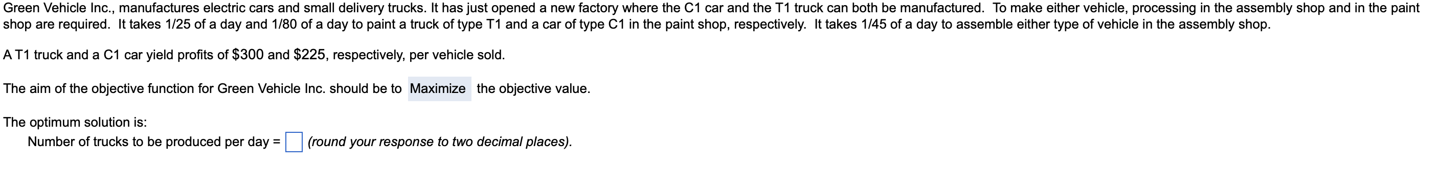 Please Help Me Find The Optimum Solution Number Of Trucks To Be Produced Per Day Number Of Cars To Be Produced Every Da 1