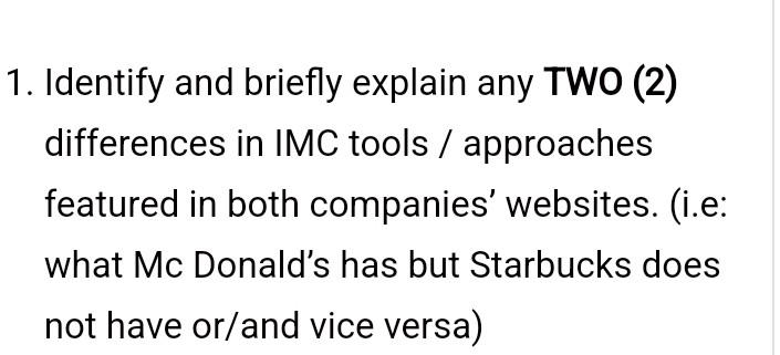 1 Identify And Briefly Explain Any Two 2 Differences In Imc Tools Approaches Featured In Both Companies Websites 1