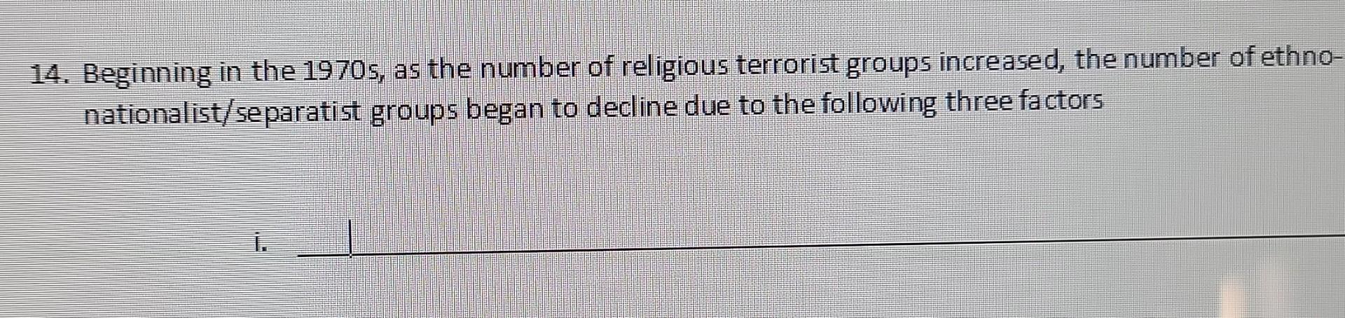 14 Beginning In The 1970s As The Number Of Religious Terrorist Groups Increased The Number Of Ethno Nationalist Sepa 1