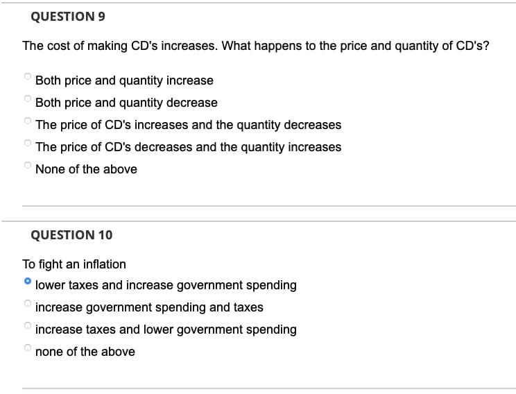 Question 9 The Cost Of Making Cd S Increases What Happens To The Price And Quantity Of Cd S Both Price And Quantity In 1