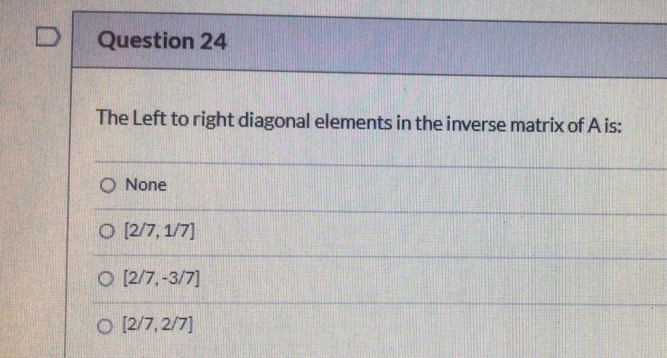 D Question 23 The Exact Values Of X2 Is O 10 7 O 8 7 O None 5 7 Drevious 2