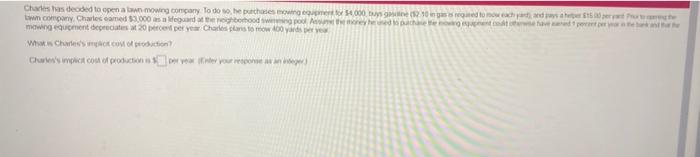 Charles Has Decided To Open A Lawn Mowing Company To Do So He Purchases Mowing Equipment For 4 000 Buys Gasne 52 10 1