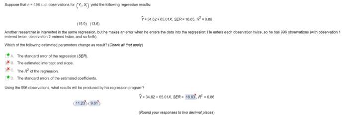 Suppose That 498 D Observations For Yx Yield The Following Regression Results 9 34 62 05 01x Ser 16 65 R 0 86 1