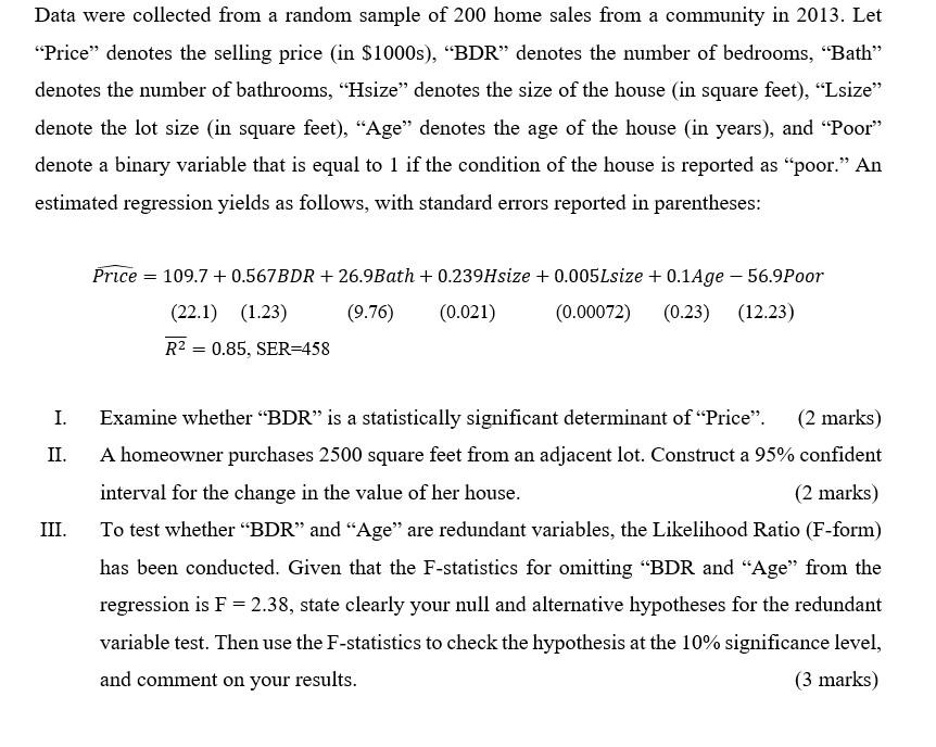 Data Were Collected From A Random Sample Of 200 Home Sales From A Community In 2013 Let Price Denotes The Selling Pri 1